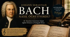 Johann Sebastian Bach Nasıl Öğretiyordu? 300 Yıllık Eğitim Yönteminden Günümüze Kalan Dersler Johann Sebastian Bach Nasıl Öğretiyordu? 300 Yıllık Eğitim Yönteminden Günümüze Kalan Dersler
