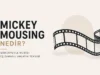 Film Müziğinde Mickey Mousing Nedir? Film Müziğinde Mickey Mousing Nedir?