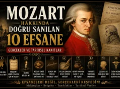 Mozart Hakkında Doğru Sanılan 10 Efsane: Gerçekler, Belgeler ve Tarihsel Kanıtlar