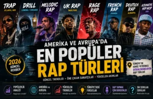 En Popüler Rap Türleri: Amerika ve Avrupa’da En Çok Dinlenen Hip Hop Akımları En Popüler Rap Türleri: Amerika ve Avrupa'da En Çok Dinlenen Hip Hop Akımları