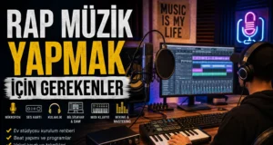 Rap Müzik Yapmak İçin Gerekenler 2026 | Ev Stüdyosu Ekipmanları ve DAW Önerileri Rap Şarkısı Yapmak İçin Gerekenler: Ev Stüdyosu Kurulum Rehberi