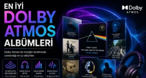 En İyi 20 Dolby Atmos Albüm Önerisi