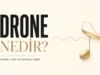 Drone Nedir? Film Müziğinde Kullanımına Dair Akademik Örnekler